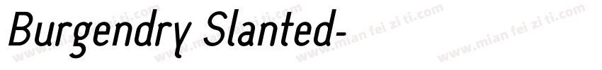 Burgendry Slanted字体转换